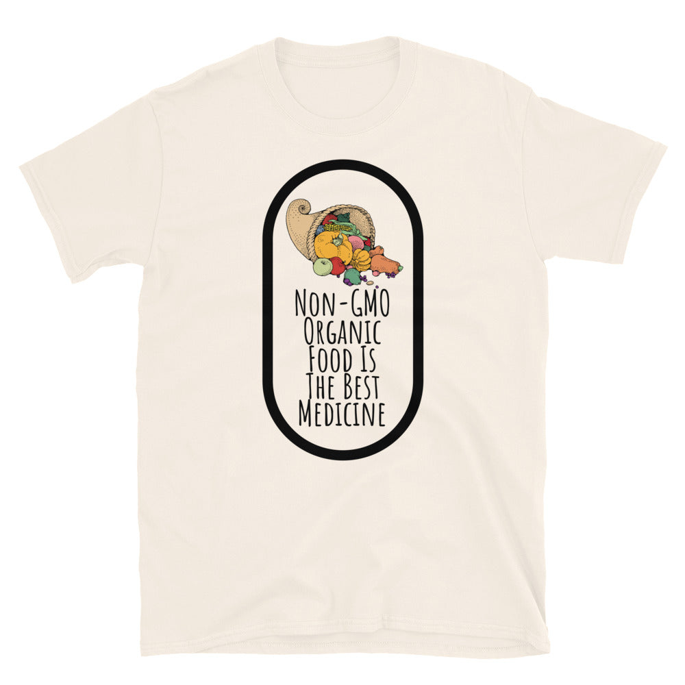 Non-GMO Organic Food Is The Best Medicine TShirt - Natural Color - https://ascensionemporium.net